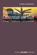 Cover: Frauen in Christentum und Islam - Ulrike Helmer Verlag