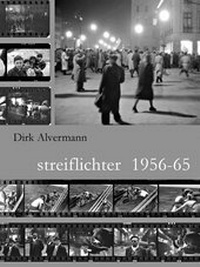 Abbildung von: Streiflichter 1956-65 - Steidl