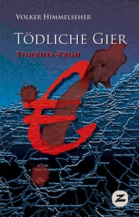 Abbildung von: Tödliche Gier - Zech Verlag