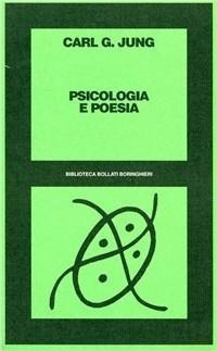 Abbildung von: Psicologia e poesia - Biblioteca Bollati Boringhieri;Bollati Boringhieri