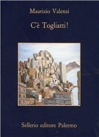 Abbildung von: C'è Togliatti! Napoli 1944. I primi mesi di Togliatti in Italia - La memoria;Sellerio Editore Palermo