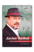 Cover: Javier Ruibal : m&aacute;s al sur de la quimera - Ediciones Mayi