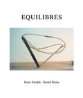 Cover: Peter Fischli und David Weiss. Equilibres. Deutsche Ausgabe - K&ouml;nig, Walther
