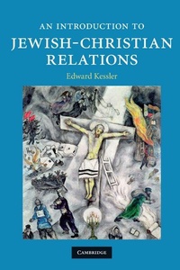 Enlarge image Cover: An Introduction to Jewish-Christian Relations - Cambridge University Press
