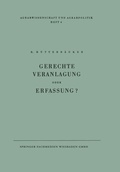 Cover: Gerechte Veranlagung oder Erfassung? - VS Verlag f&uuml;r Sozialwissenschaften