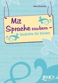 Cover: Mit Sprache zaubern - BVK Buch Verlag Kempen