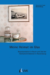 Abbildung von: Meine Heimat im Glas - UVK
