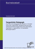 Cover: Tiergest&uuml;tzte P&auml;dagogik - diplom.de