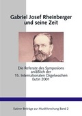 Cover: Gabriel Josef Rheinberger und seine Zeit - BoD - Books on Demand