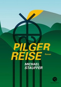 Enlarge image Cover: Pilgerreise - Verlag Voland & Quist