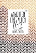 Cover: Ansichten eines alten Kamels - Verlag Voland & Quist