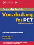 Cover: Cambridge Vocabulary for PET Edition without answers - Cambridge University Press