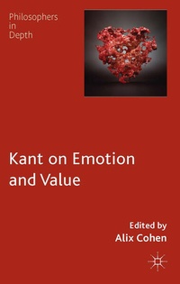 Enlarge image Cover: Kant on Emotion and Value - Palgrave Macmillan