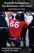 Cover: Football Hooliganism, Fan Behaviour and Crime - Palgrave Macmillan