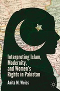 Cover: Interpreting Islam, Modernity, and Women's Rights in Pakistan - Palgrave MacMillan