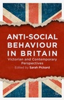 Cover: Anti-Social Behaviour in Britain - Palgrave Macmillan