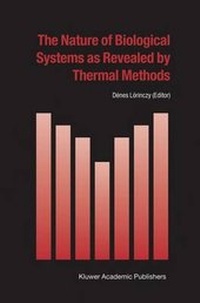 Enlarge image Cover: The Nature of Biological Systems as Revealed by Thermal Methods - Springer
