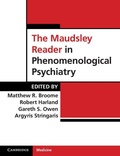 Cover: The Maudsley Reader in Phenomenological Psychiatry - Cambridge University Press
