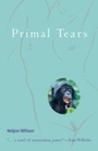 Cover: Primal Tears - North Atlantic Books