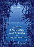 Cover: In the Beginning Was the Sea - Pushkin Press