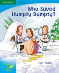 Cover: Pobblebonk Reading 3.4 Who Saved Humpty Dumpty? - Cambridge University Press