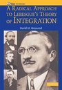 Cover: A Radical Approach to Lebesgue's Theory of Integration - Cambridge University Press