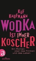 Cover: Wodka ist immer koscher - Aufbau