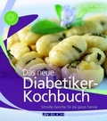 Cover: Das neue Diabetikerkochbuch - &Ouml;sterreichischer Agrarverlag