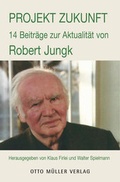 Cover: Projekt Zukunft. - Otto M&uuml;ller Verlag GmbH