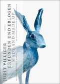 Cover: Judit Villiger. erfunden und erlogen - Benteli