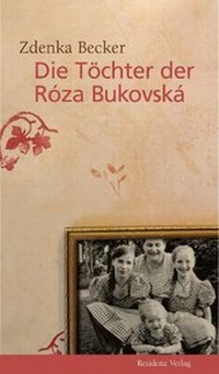 Enlarge image Cover: Die Töchter der Róza Bukovská - Residenz