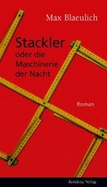 Cover: Stackler oder die Maschinerie der Nacht - Residenz