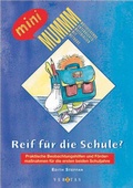 Cover: Reif f&uuml;r die Schule - VERITAS Verlags- und Handelsgesellschaft m.b.H.