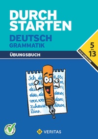 Abbildung von: Durchstarten Deutsch Grammatik. Übungsbuch - VERITAS Linz