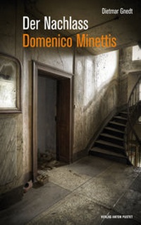 Abbildung von: Der Nachlass Domenico Minettis - Verlag Anton Pustet Salzburg