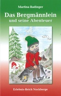 Cover: Das Bergm&auml;nnlein und seine Abenteuer - Heyn