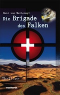 Cover: Die Brigade des Falken - Reinhardt, Friedrich
