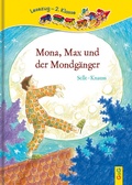 Cover: LESEZUG/2. Klasse: Mona, Max und der Mondg&auml;nger - G&G Verlag, Kinder- und Jugendbuch