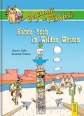 Cover: Herr Bogomil & Mister Pumbuli - H&auml;nde hoch im wilden Westen - G&G Verlag, Kinder- und Jugendbuch