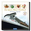 Cover: Das Queen Mary 2 Kochbuch - Koehler Verlag