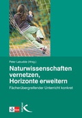 Cover: Naturwissenschaften vernetzen - Horizonte erweitern - Kallmeyer