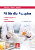 Cover: Fit f&uuml;r die Rezeptur - Avoxa - Mediengruppe Deutscher Apotheker