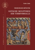 Cover: Freiburger M&uuml;nster Gotische Skulpturen der Turmvorhalle - Rombach Druck- und Verlagshaus