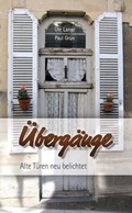 Cover: &Uuml;berg&auml;nge Alte T&uuml;ren neu belichtet - Parzellers Buchverlag & Werbemittel GmbH & Co. KG