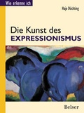 Cover: Die Kunst des Expressionismus - Belser