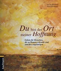 Cover: Du bist der Ort meiner Hoffnung - Kaufmann Verlag