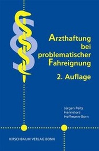 Abbildung von: Arzthaftung bei problematischer Fahreignung - Kirschbaum