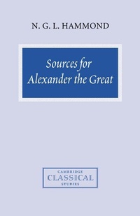 Enlarge image Cover: Sources for Alexander the Great - Cambridge University Press