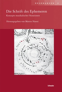 Abbildung von: Die Schrift des Ephemeren - Schwabe Verlagsgruppe AG Schwabe Verlag