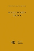 Cover: Manuscrits grecs de la Fondation Martin Bodmer - Schwabe Verlagsgruppe AG Schwabe Verlag